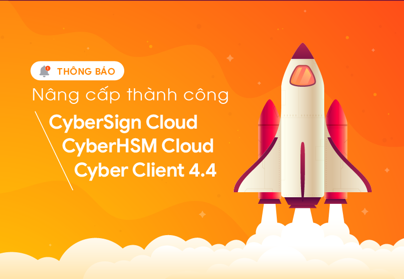 nâng cấp thành công CyberSign Cloud