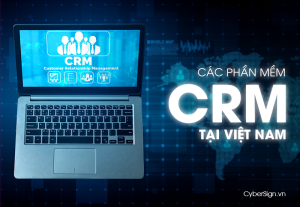 Các phần mềm CRM tại Việt Nam